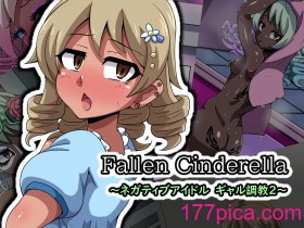 [mega w] Fallen Cinderella ～ネガティブアイドル ギャル調教2～ (アイドルマスター シンデレラガールズ)[161P]